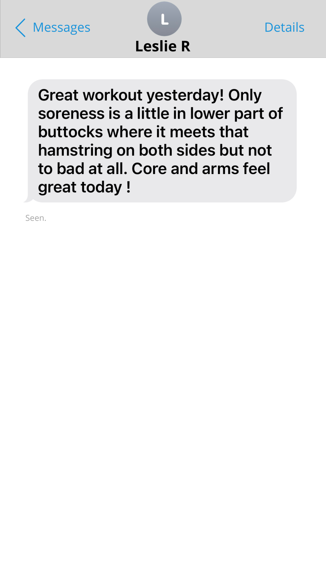Text message from Leslie R. reporting only mild soreness in her glutes and hamstrings after a workout — 'Core and arms feel great today.'